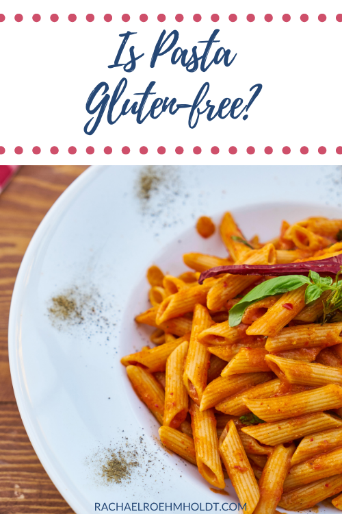 Is Pasta Gluten-free?