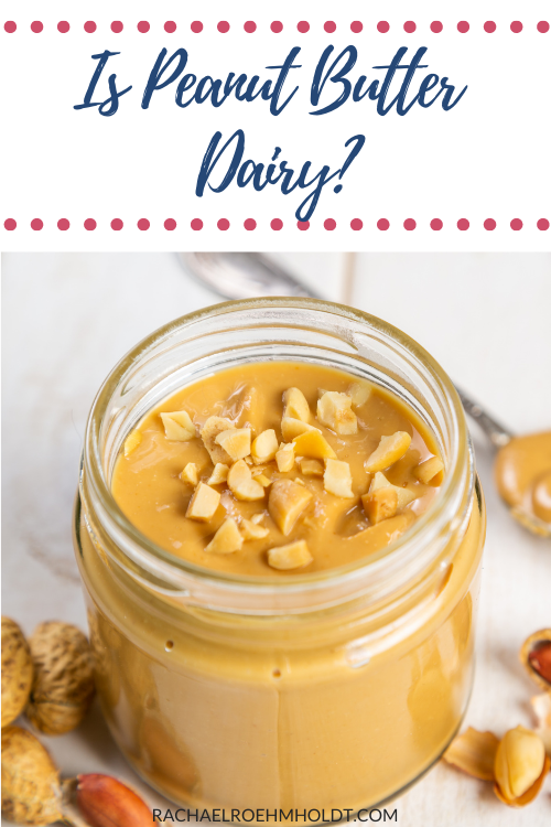 Is Peanut Butter Dairy?