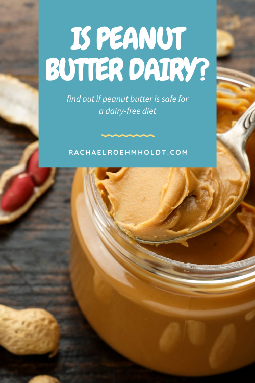 Is Peanut Butter Dairy?