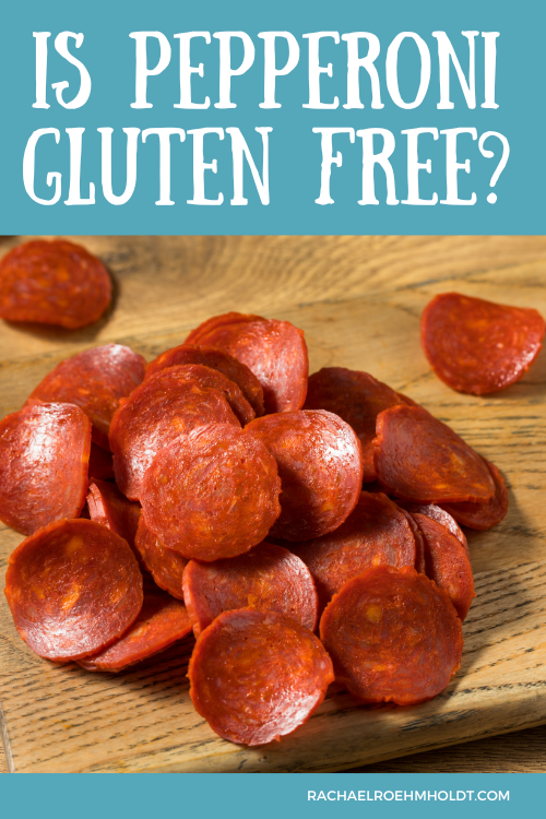 Is Pepperoni Gluten Free?