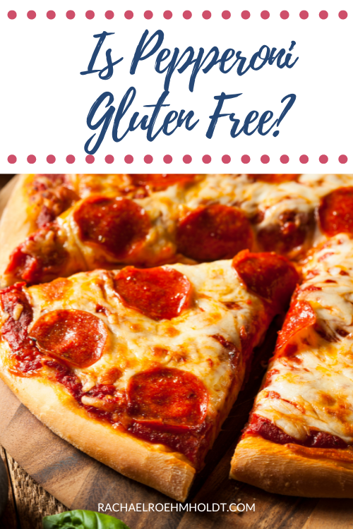 Is Pepperoni Gluten Free?