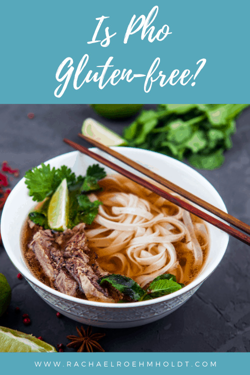 Is Pho Gluten-free?