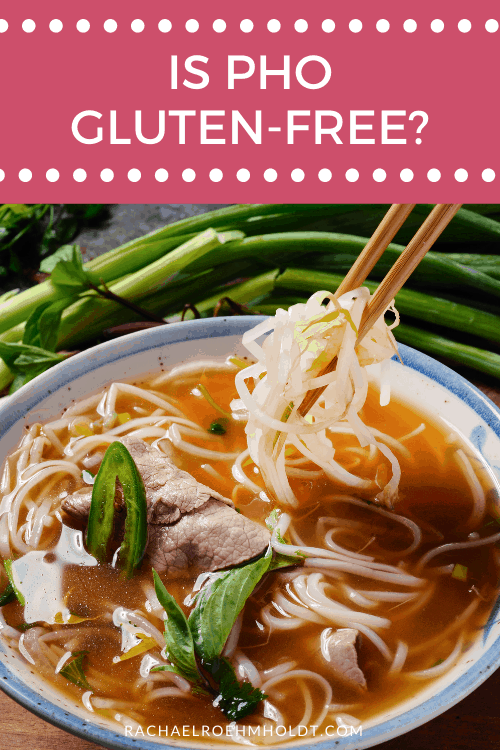 Is Pho Gluten-free?