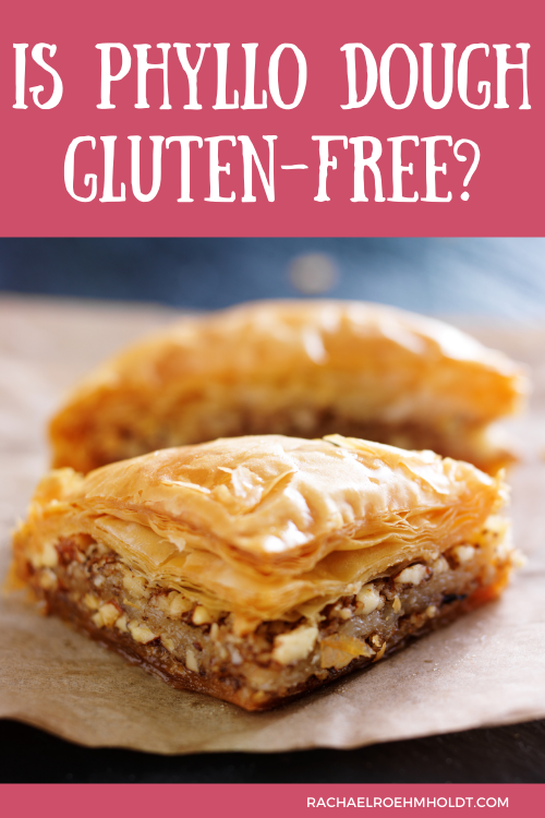 Is Phyllo Dough Gluten-free?