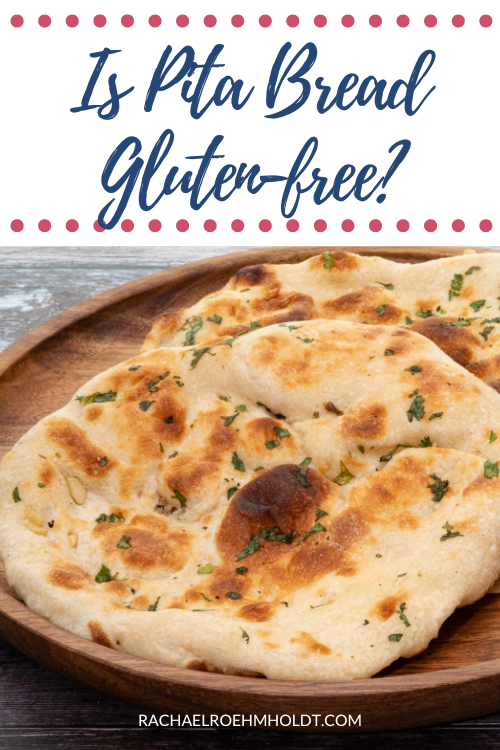 Is Pita Bread Gluten-free?