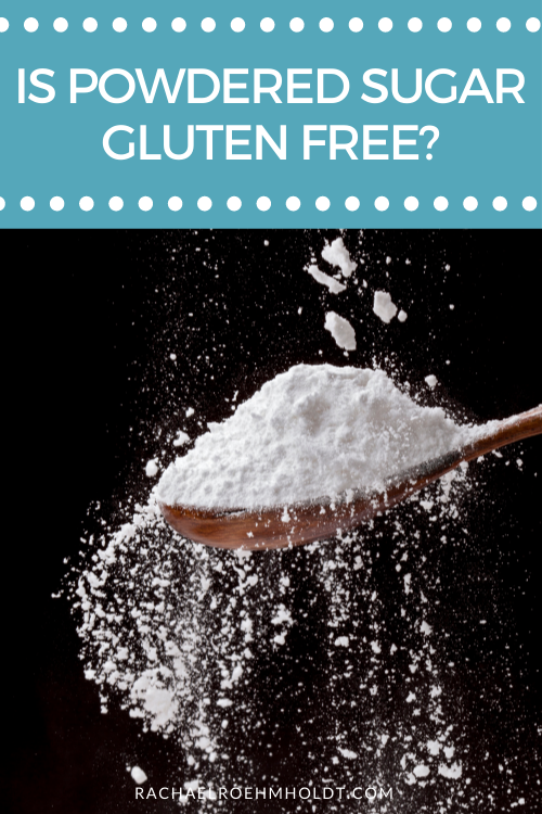 Is Powdered Sugar Gluten free?
