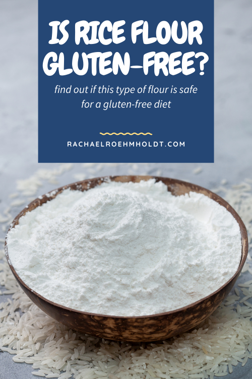 Is Rice Flour Gluten-free?