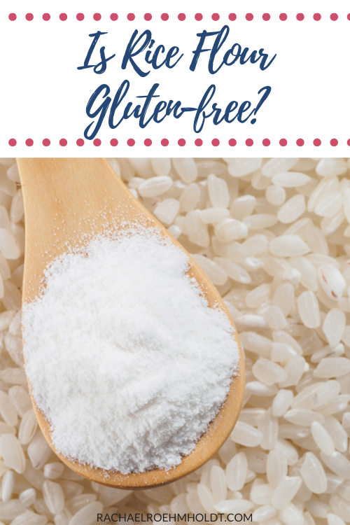 Is Rice Flour Gluten-free?