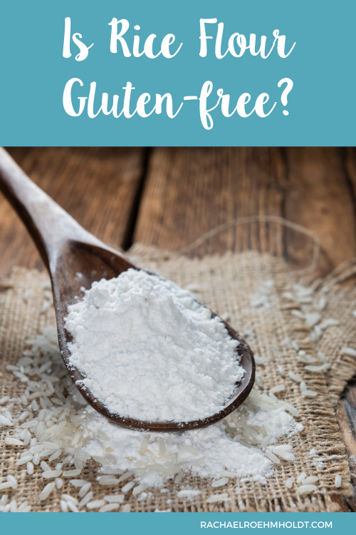 Is Rice Flour Gluten-free?