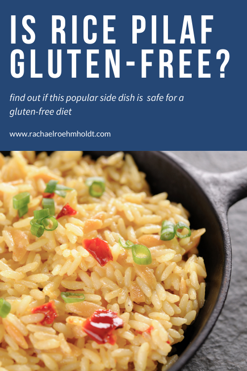 Is Rice Pilaf Gluten-free?