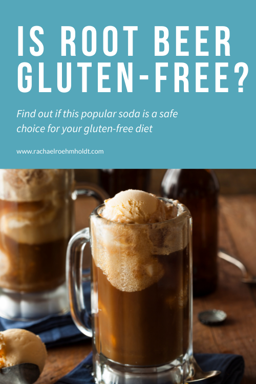 Is Root Beer Gluten Free?