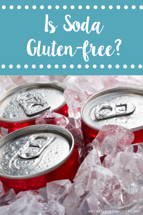 Is Soda Gluten-free?