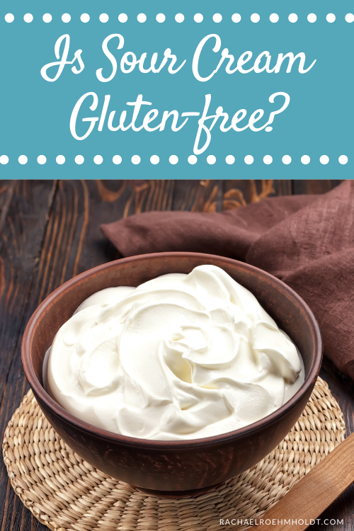 Is Sour Cream Gluten-free?