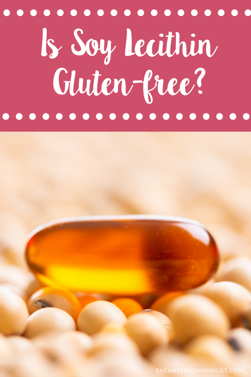 Is Soy Lecithin Gluten-free?