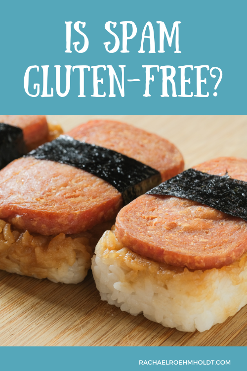 Is Spam Gluten-free?