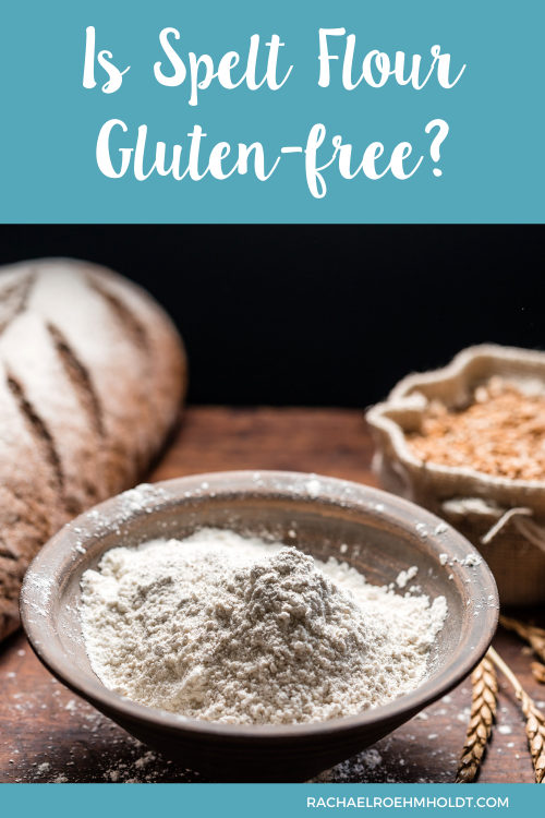 Is Spelt Flour Gluten-free?