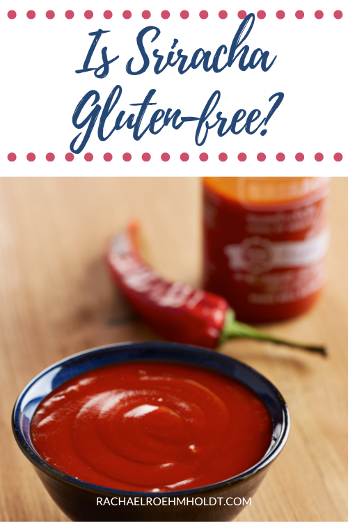 Is Sriracha Gluten-free?