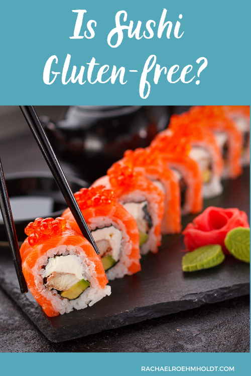 Is Sushi Gluten-free?