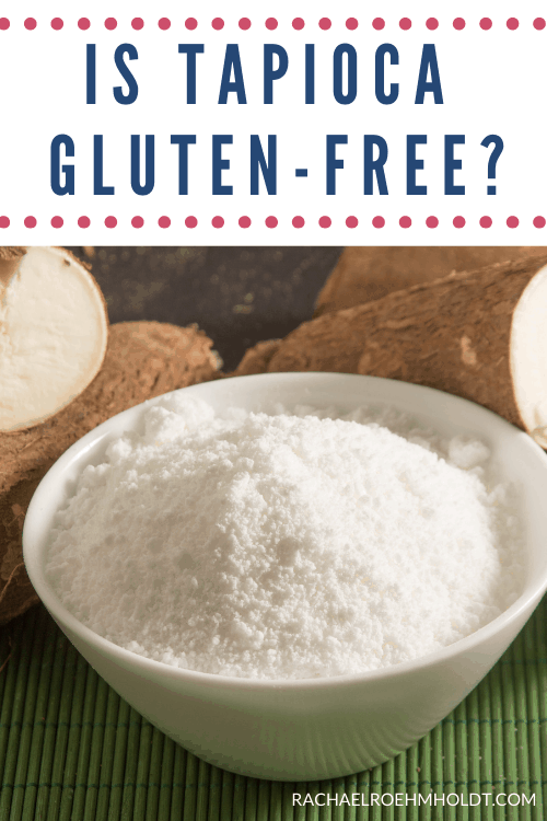 Is Tapioca Gluten-free?