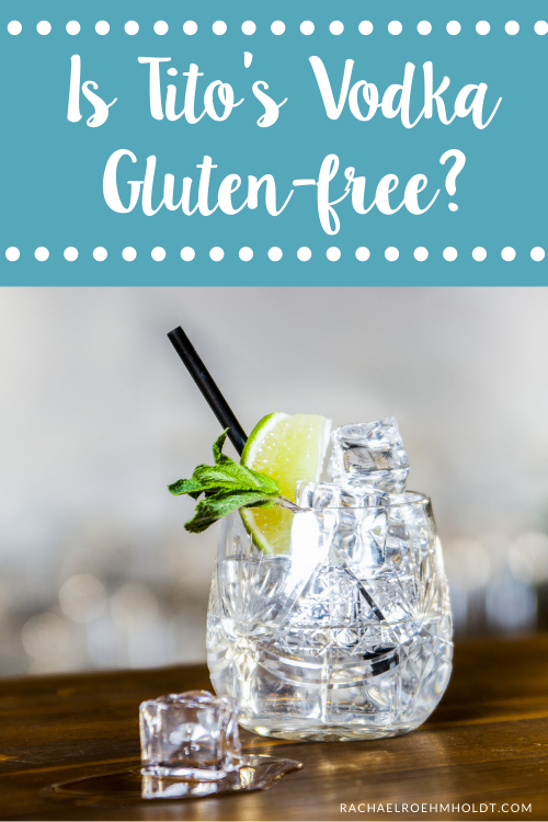 Is Tito's Vodka Gluten-free?