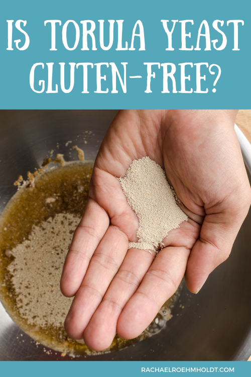 Is Torula Yeast Gluten-free?