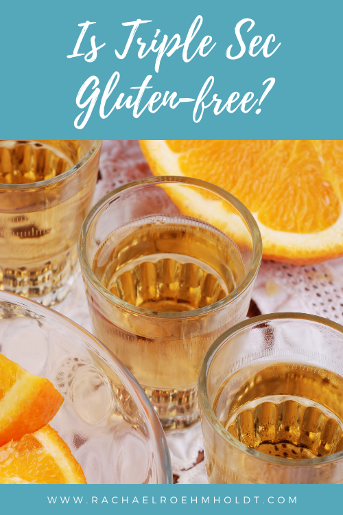 Is Triple Sec Gluten-free?