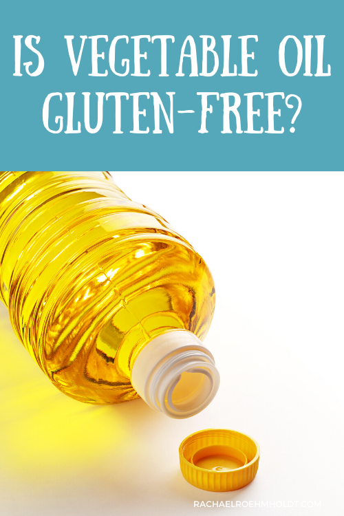 Is Vegetable Oil Gluten-free?