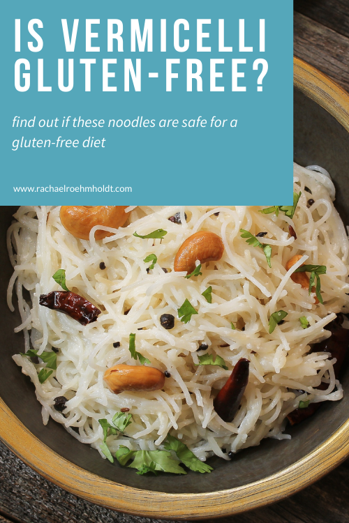 Is Vermicelli Gluten Free? Find Out If Its Safe for Your Diet!