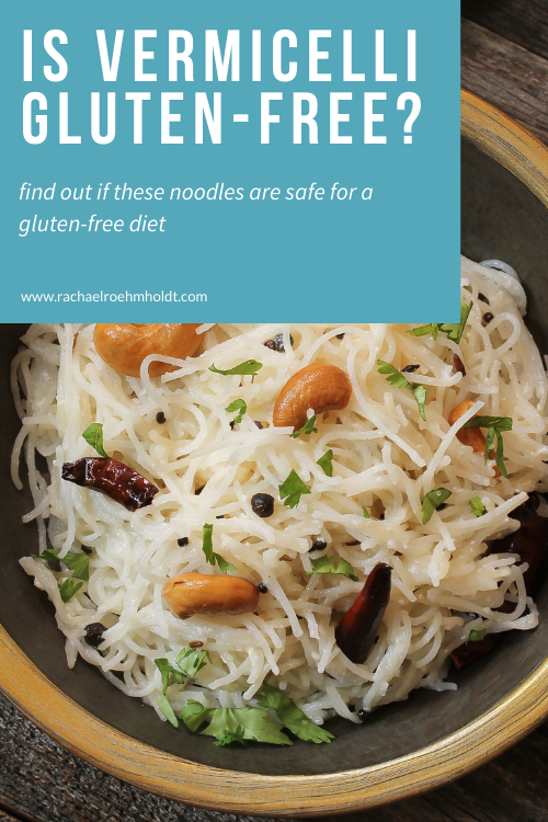 Is Vermicelli Gluten free?