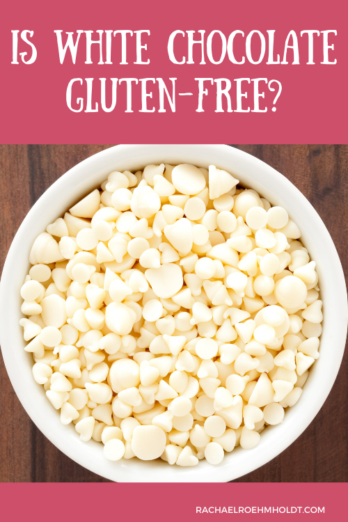 Is White Chocolate Gluten-free?