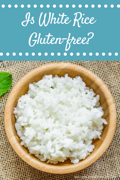 Is White Rice Gluten-free?