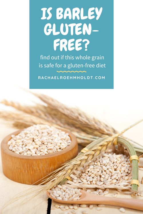 Is barley gluten free?
