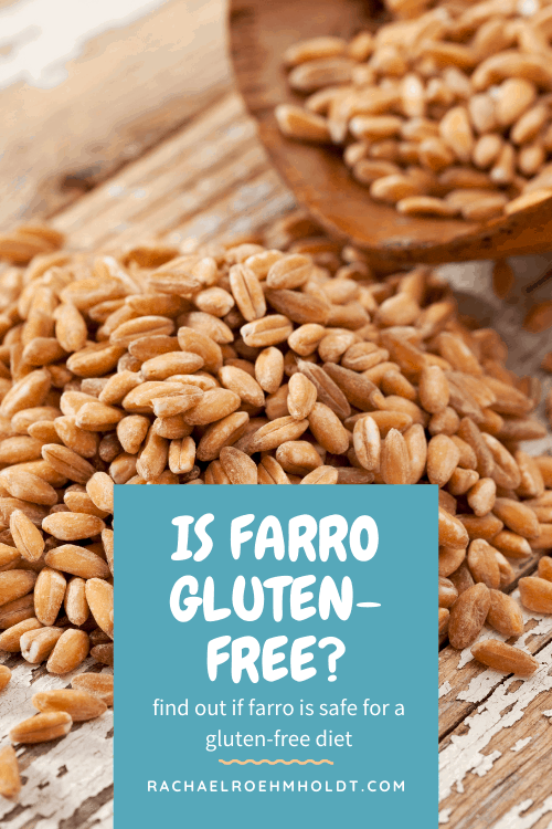 Is farro gluten-free?