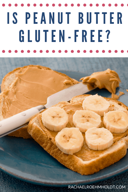 Is peanut butter gluten-free?