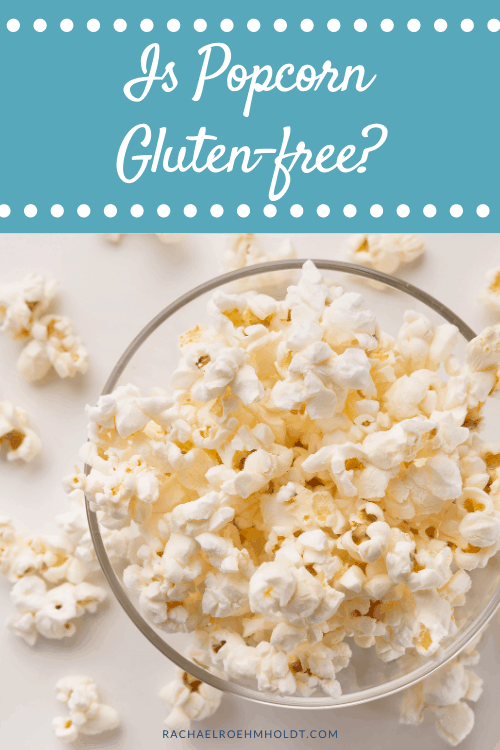 Is Popcorn Gluten-free?