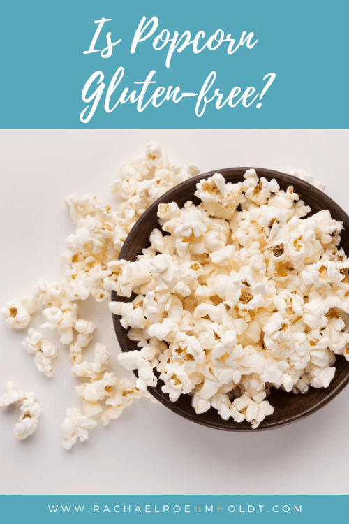 Is Popcorn Gluten-free?