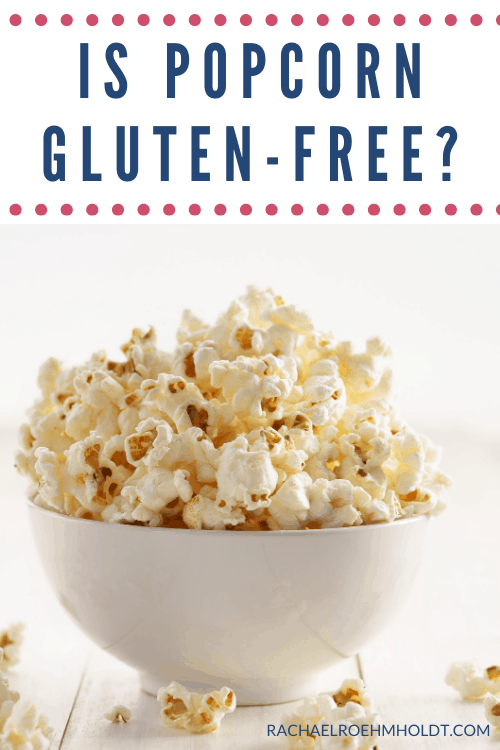 Is Popcorn Gluten-free?