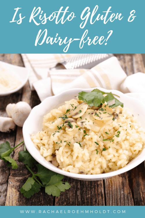 Is Risotto Gluten and Dairy-free?