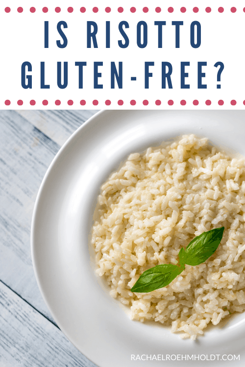 Is Risotto Gluten-free?