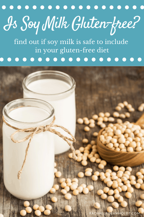 Is Soy Milk Gluten-free?