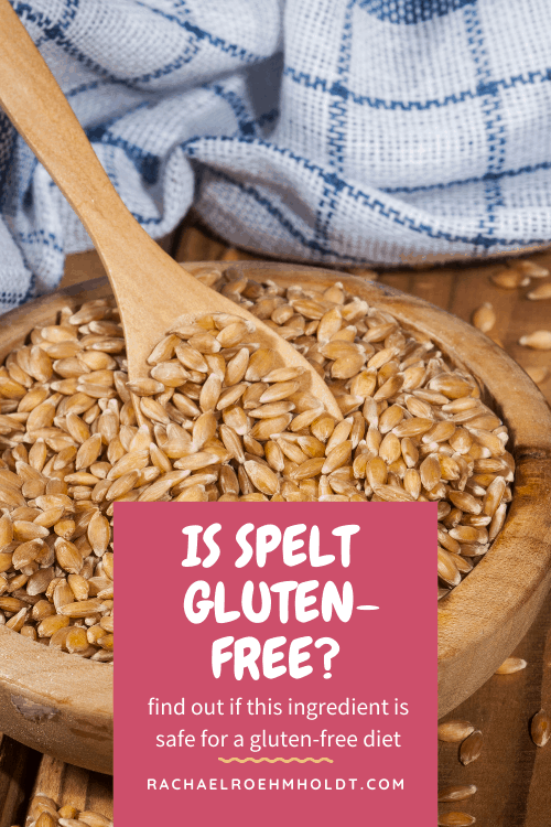 Is Spelt Gluten-free?