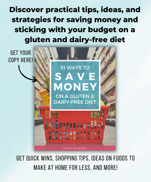 Discover practical tips, ideas, and strategies for saving money and sticking with your budget on a gluten and dairy-free diet with the 33 Ways to Save Money on a Gluten & Dairy-free Diet Guide