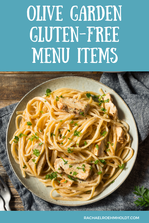 Olive Garden Glutenfree Menu Items Rachael Roehmholdt