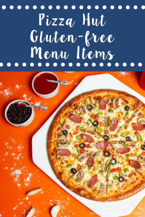 Pizza Hut Gluten-free Menu Items