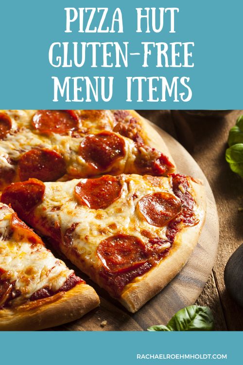 Pizza Hut Gluten-free Menu Items