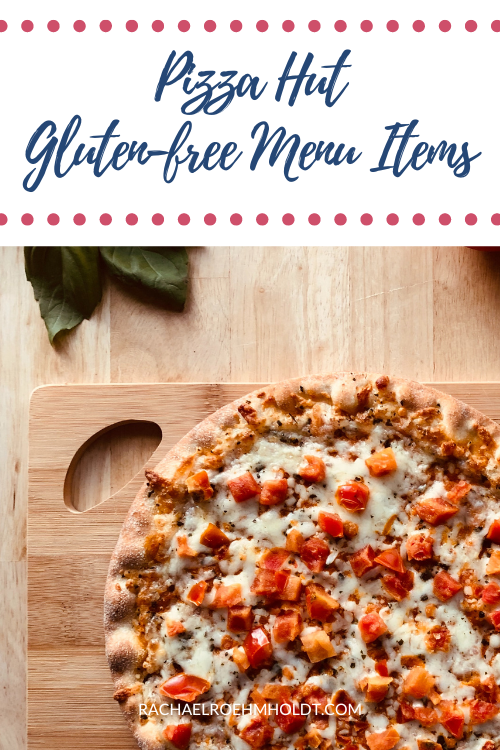 Pizza Hut Gluten-free Menu Items