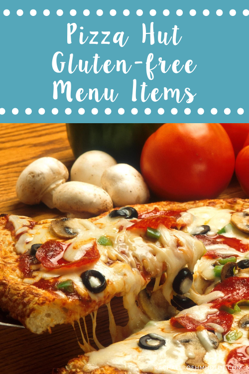 Pizza Hut Gluten-free Menu Items