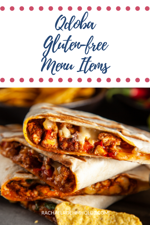 Qdoba Gluten-free Menu Items