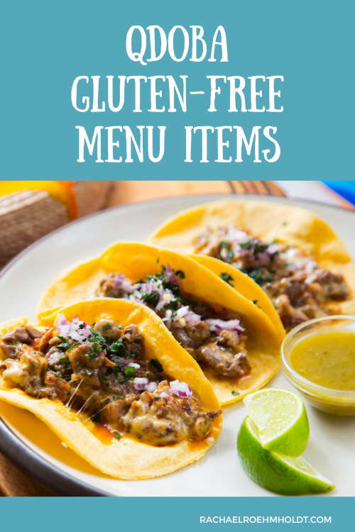 Qdoba Gluten-free Menu Items