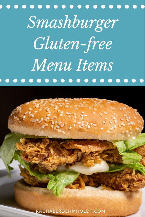 Smashburger Gluten-free Menu Items